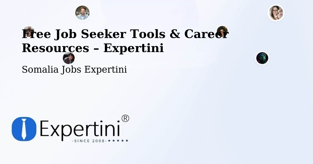 Free Job Seeker Tools & Career Resources – Qandala - Qandala, Somalia Jobs Expertini