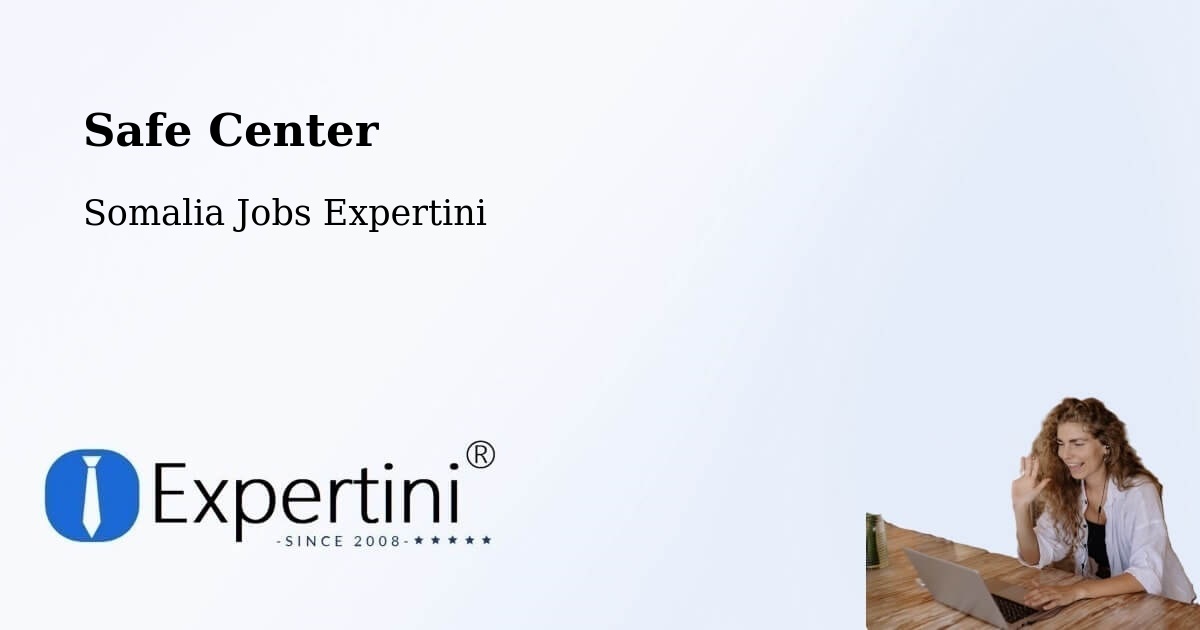 Safety Center – Qandala - Somalia Jobs Expertini